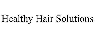 HEALTHY HAIR SOLUTIONS