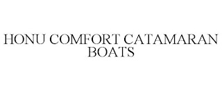 HONU COMFORT CATAMARAN BOATS