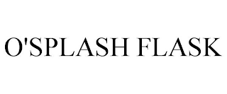 O'SPLASH FLASK