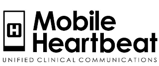 H MOBILE HEARTBEAT UNIFIED CLINICAL COMMUNICATIONS