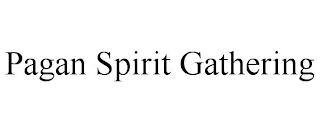 PAGAN SPIRIT GATHERING