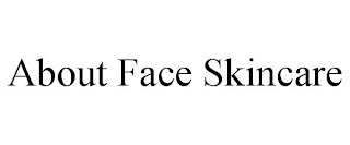 ABOUT FACE SKINCARE