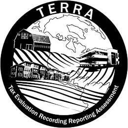 TERRA TAX EVALUATION RECORDING REPORTING ASSESSMENT