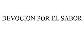 DEVOCIÓN POR EL SABOR