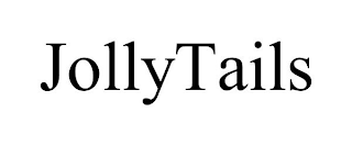 JOLLYTAILS