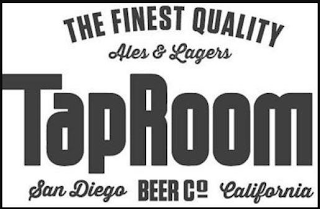 THE FINEST QUALITY ALES & LAGERS TAPROOM SAN DIEGO BEER CO CALIFORNIA