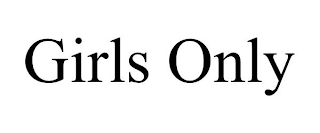 GIRLS ONLY