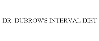 DR. DUBROW'S INTERVAL DIET