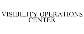 VISIBILITY OPERATIONS CENTER