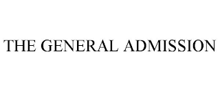 THE GENERAL ADMISSION