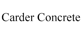 CARDER CONCRETE