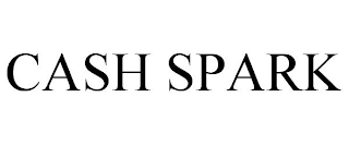 CASH SPARK