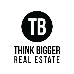 TB, THINK BIGGER REAL ESTATE