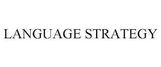 LANGUAGE STRATEGY