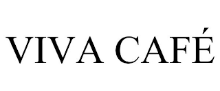 VIVA CAFÉ