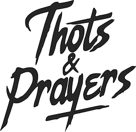 THOTS & PRAYERS