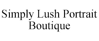 SIMPLY LUSH PORTRAIT BOUTIQUE