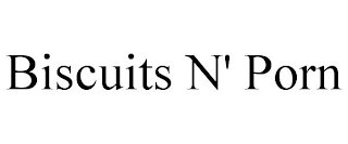 BISCUITS N' PORN