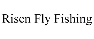 RISEN FLY FISHING