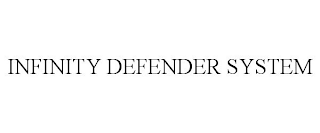 INFINITY DEFENDER SYSTEM