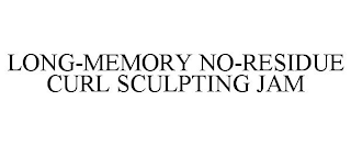 LONG-MEMORY NO-RESIDUE CURL SCULPTING JAM