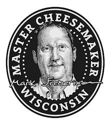 MASTER CHEESEMAKER WISCONSIN MARK FREDERIXON