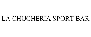 LA CHUCHERIA SPORT BAR