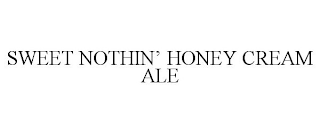 SWEET NOTHIN' HONEY CREAM ALE