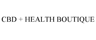 CBD + HEALTH BOUTIQUE