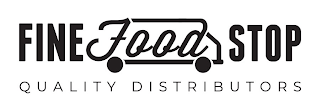 FINE FOOD STOP QUALITY DISTRIBUTORS