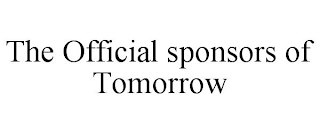 THE OFFICIAL SPONSORS OF TOMORROW