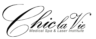 CHIC LA VIE MEDICAL SPA & LASER INSTITUTE