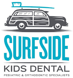 SURFSIDE KIDS DENTAL PEDIATRIC & ORTHODONTIC SPECIALISTS