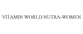 VITAMIN WORLD NUTRA-WOMEN