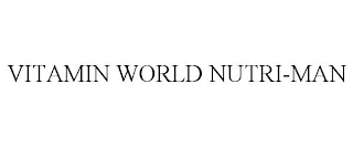 VITAMIN WORLD NUTRI-MAN