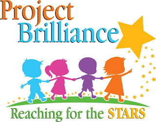 PROJECT BRILLIANCE REACHING FOR THE STARS