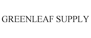 GREENLEAF SUPPLY