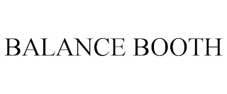 BALANCE BOOTH