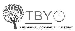 TBY FEEL GREAT. LOOK GREAT. LIVE GREAT.