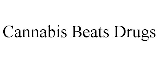 CANNABIS BEATS DRUGS