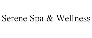 SERENE SPA & WELLNESS