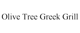 OLIVE TREE GREEK GRILL