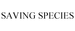 SAVING SPECIES