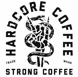 HARDCORE COFFEE TRADE MARK STRONG COFFEE