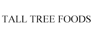TALL TREE FOODS