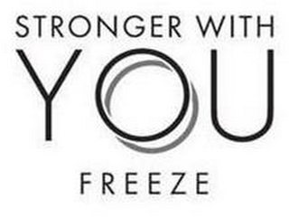 STRONGER WITH YOU FREEZE