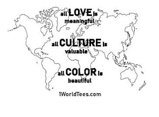 ALL LOVE IS MEANINGFUL ALL CULTURE IS VALUABLE ALL COLOR IS BEAUTIFUL 1WORLDTEES.COM