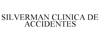 SILVERMAN CLINICA DE ACCIDENTES