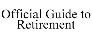 OFFICIAL GUIDE TO RETIREMENT