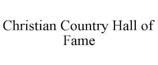 CHRISTIAN COUNTRY HALL OF FAME